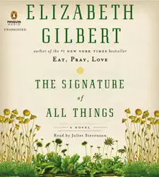 the signature of all things: a novel (unabridged) audiobook cover image