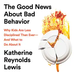 the good news about bad behavior audiobook cover image