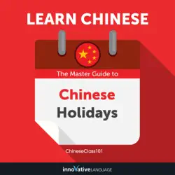 learn chinese: the master guide to chinese holidays for beginners (unabridged) audiobook cover image