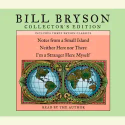 bill bryson collector's edition: notes from a small island, neither here nor there, and i'm a stranger here myself (abridged) audiobook cover image