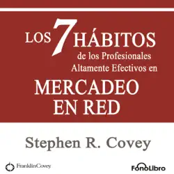 los 7 habitos de los profesionales altamente efectivos en mercadeo en red audiobook cover image