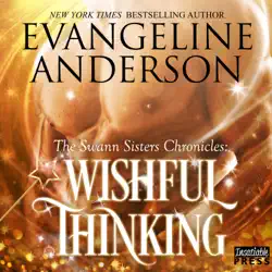 wishful thinking: the swann sisters chronicles, book 1 audiobook cover image