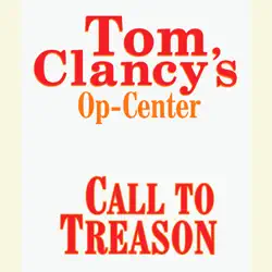 tom clancy's op-center #11: call to treason (unabridged) audiobook cover image