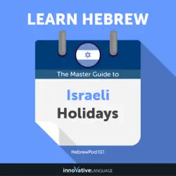 learn hebrew: the master guide to israeli holidays for beginners (unabridged) audiobook cover image
