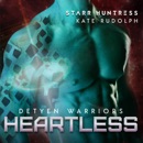 Heartless: Detyen Warriors, Book 3 (Unabridged) MP3 Audiobook