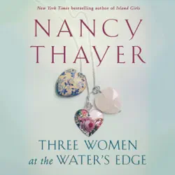 three women at the water's edge: a novel (unabridged) audiobook cover image