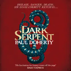 dark serpent (hugh corbett mysteries, book 18) audiobook cover image