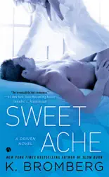 sweet ache: a driven novel (unabridged) audiobook cover image