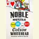 Download The Noble Hustle: Poker, Beef Jerky, and Death (Unabridged) MP3