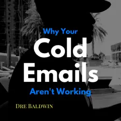 why your cold emails aren't working: how to get your messages opened, read and replied to (daily game singles, book 36) (unabridged) audiobook cover image