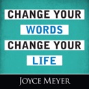 Change Your Words, Change Your Life MP3 Audiobook