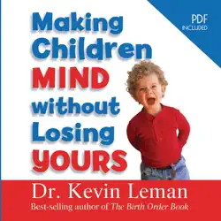 making children mind without losing yours audiobook cover image