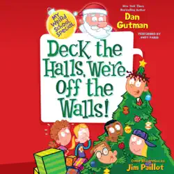 my weird school special: deck the halls, we're off the walls! audiobook cover image