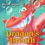 Dragon's Breath: Children Books About Health (Unabridged)