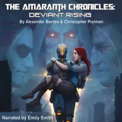 the amaranth chronicles: deviant rising (unabridged) audiobook cover image