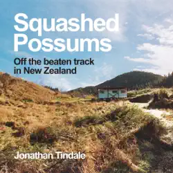 squashed possums: off the beaten track in new zealand (unabridged) audiobook cover image