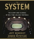 The System: The Glory and Scandal of Big-Time College Football (Unabridged) MP3 Audiobook