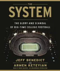 the system: the glory and scandal of big-time college football (unabridged) audiobook cover image