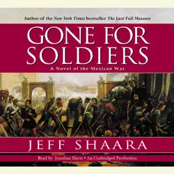 gone for soldiers: a novel of the mexican war (unabridged) audiobook cover image