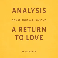 analysis of marianne williamson's a return to love (unabridged) audiobook cover image
