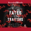 Fates and Traitors: A Novel of John Wilkes Booth MP3 Audiobook
