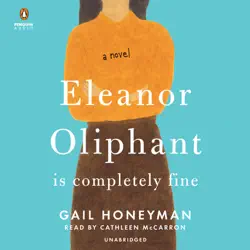 eleanor oliphant is completely fine: a novel (unabridged) audiobook cover image