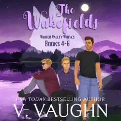 the wakefields: winter valley wolves, book 4-6 (unabridged) audiobook cover image