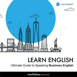 learn english: ultimate guide to speaking business english (unabridged) audiobook cover image