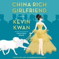 china rich girlfriend: a novel (unabridged) audiobook cover image