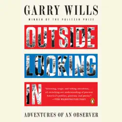 outside looking in: adventures of an observer (unabridged) audiobook cover image