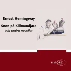 snön på kilimandjaro och andra noveller [the snows of kilimanjaro and other stories] (unabridged) audiobook cover image