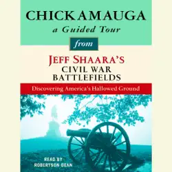 chickamauga: a guided tour from jeff shaara's civil war battlefields: what happened, why it matters, and what to see (unabridged) audiobook cover image