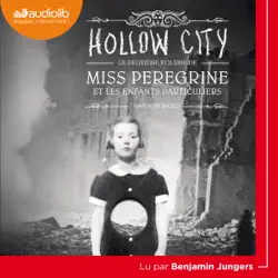 miss peregrine et les enfants particuliers 2 - hollow city audiobook cover image