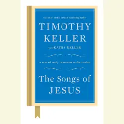 the songs of jesus: a year of daily devotions in the psalms (unabridged) audiobook cover image