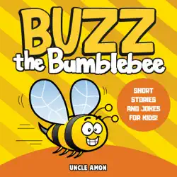 buzz the bumblebee: short stories and jokes for kids (fun time reader, book 11) (unabridged) audiobook cover image
