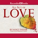 An Act of Love MP3 Audiobook