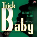 Trick Baby: The Story of a White Negro MP3 Audiobook