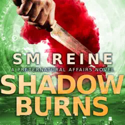 shadow burns: preternatural affairs, book 4 (unabridged) audiobook cover image