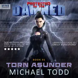 torn asunder: a supernatural action adventure opera: protected by the damned, book 1 (unabridged) audiobook cover image