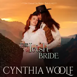 the irish bride: central city brides, book 3 (unabridged) audiobook cover image