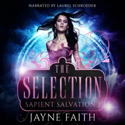 sapient salvation 1: the selection (unabridged) audiobook cover image