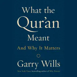 what the qur'an meant: and why it matters (unabridged) audiobook cover image