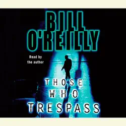 those who trespass: a novel of television and murder (abridged) audiobook cover image