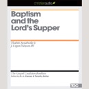Baptism and the Lord's Supper MP3 Audiobook