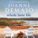 Whole Latte Life (Unabridged) MP3 Audiobook