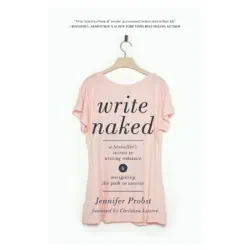 write naked: a bestseller's secrets to writing romance & navigating the path to success (unabridged) audiobook cover image