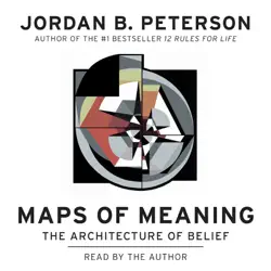 maps of meaning: the architecture of belief (unabridged) audiobook cover image