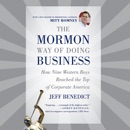 The Mormon Way of Doing Business (Abridged) MP3 Audiobook