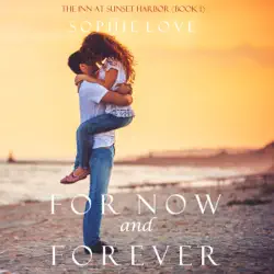 for now and forever (the inn at sunset harbor—book 1) audiobook cover image