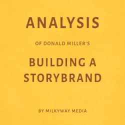 analysis of donald miller’s building a storybrand by milkyway media (unabridged) audiobook cover image